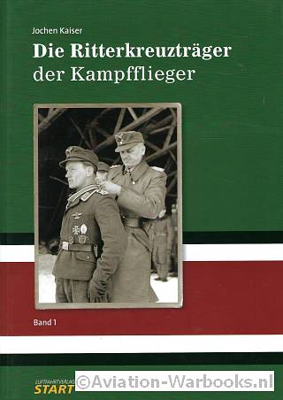 Die Ritterkreuztrager der Kampfflieger Band 1 + 2
